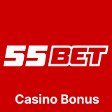 55Bet сasino bonus